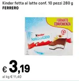 Iper La Grande Kinder fetta al fettaa latte FERRERO offerta