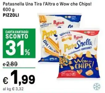 Iper La Grande Patasnella Una Tira l'Altra o Wow che Chips! PIZZOLI offerta