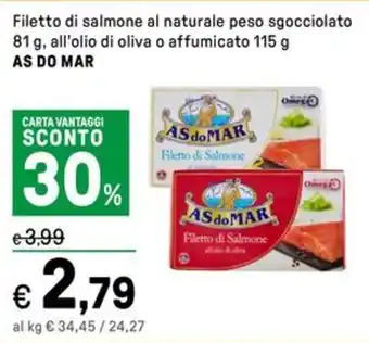 Iper La Grande Filetto di salmone al naturale peso sgocciolato, all'olio di oliva o affumicato AS DO MAR offerta