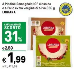 Iper La Grande 3 Piadine Romagnole IGP classica o all'olio extra vergine di oliva LORIANA offerta