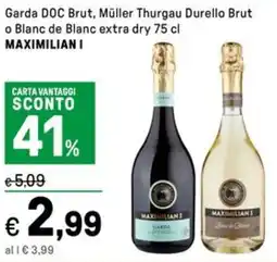 Iper La Grande Garda DOC Brut, Müller Thurgau Durello Brut o Blanc de Blanc extra dry MAXIMILIAN I offerta