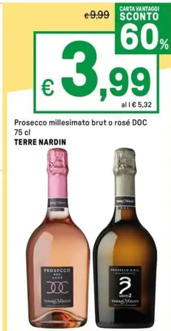 Iper La Grande Prosecco millesimato brut o rosé DOC TERRE NARDIN offerta