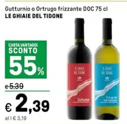 Iper La Grande Gutturnio o Ortrugo frizzante DOC LE GHIAIE DEL TIDONE offerta