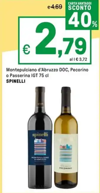 Iper La Grande Montepulciano d'Abruzzo DOC, Pecorino o Passerina IGT SPINELLI offerta