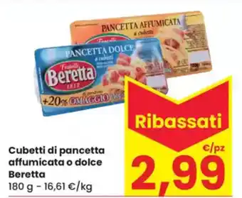 Eurospar Cubetti di pancetta affumicata o dolce Beretta offerta