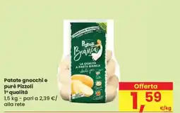 Eurospar Patate gnocchi e purè Pizzoli 1 qualità offerta