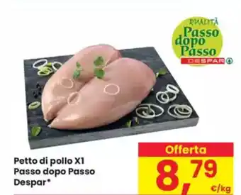 Eurospar Petto di pollo XI Passo dopo Passo Despar offerta