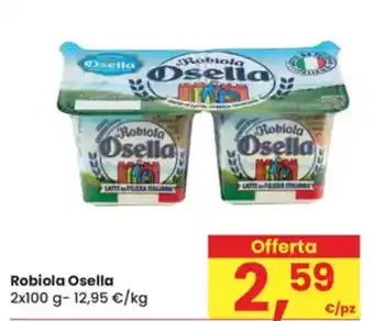 Eurospar Robiola Osella offerta