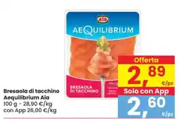 Eurospar Bresaola di tacchino Aequilibrium Aia offerta