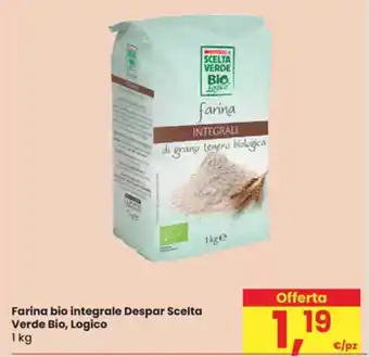 Eurospar Farina bio integrale Despar Scelta Verde Bio, Logico offerta