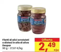 Eurospar Filetti di alici arrotolati o distesi in olio di oliva Despar offerta