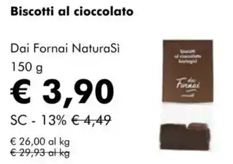 NaturaSì Biscotti al cioccolato Dai Fornai Natura Si offerta