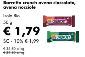 NaturaSì Barretta crunch avena cioccolato, avena nocciole CRUNCHY Isola Bio offerta