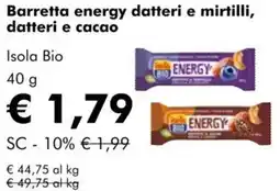 NaturaSì Barretta energy datteri e mirtilli, datteri e cacao Isola Bio offerta