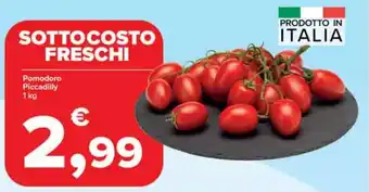 Carrefour Pomodoro Piccadilly offerta