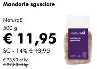 NaturaSì Mandorle sgusciate NaturaSì offerta