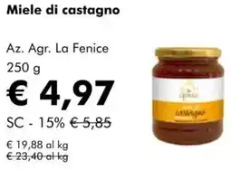 NaturaSì Miele di castagno Az. Agr. La Fenice offerta