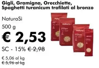 NaturaSì Gigli, Gramigna, Orecchiette, Spaghetti turanicum trafilati al bronzo NaturaSì offerta