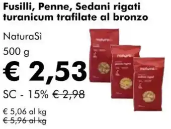 NaturaSì Fusilli, Penne, Sedani rigati turanicum trafilate al bronzo NaturaSi offerta