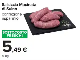 Carrefour Salsiccia Macinata di Suino offerta