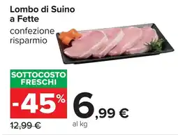 Carrefour Lombo di Suino a Fette offerta