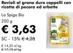 NaturaSì Ravioli al grano duro cappelli con ricotta di pecora ed erbette La Spiga Bio offerta