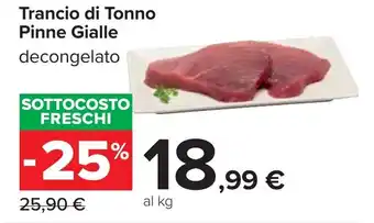 Carrefour Trancio di Tonno Pinne Gialle offerta