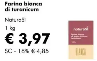 NaturaSì Farina bianca di turanicum NaturaSi offerta