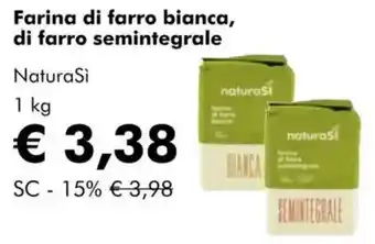 NaturaSì Farina di farro bianca, di farro semintegrale NaturaSi offerta