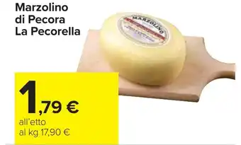 Carrefour Marzolino di Pecora La Pecorella offerta