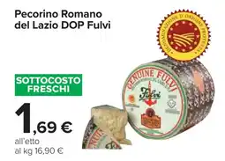 Carrefour Pecorino Romano del Lazio DOP Fulvi offerta