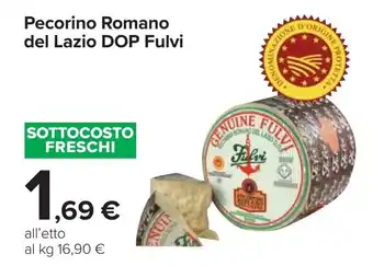 Carrefour Pecorino Romano del Lazio DOP Fulvi offerta