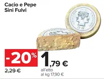 Carrefour Cacio e Pepe Sini Fulvi offerta