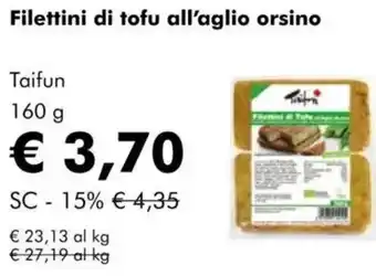 NaturaSì Filettini di tofu all'aglio orsino Taifun offerta