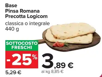 Carrefour Base Pinsa Romana Precotta Logicom offerta