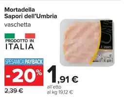 Carrefour Mortadella Sapori dell'Umbria offerta