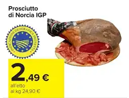 Carrefour Prosciutto di Norcia IGP offerta