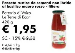 NaturaSì Passata rustica da sementi non ibride al basilico mauro rosso - filiera Fattoria di Vaira Le Terre di Ecor offerta