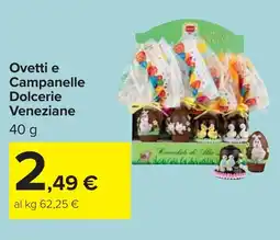 Carrefour Ovetti e Campanelle Dolcerie Veneziane offerta