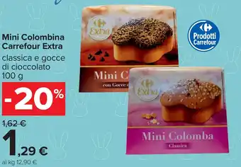 Carrefour Mini Colombina Carrefour Extra offerta