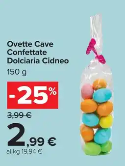 Carrefour Ovette Cave Confettate Dolciaria Cidneo offerta