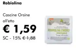 NaturaSì Robiolina Cascine Orsine all'etto offerta