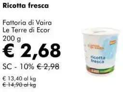 NaturaSì Ricotta fresca Fattoria di Vaira Le Terre di Ecor offerta