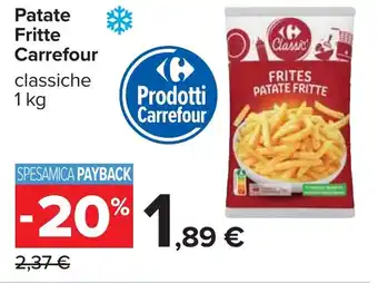 Carrefour Patate Fritte Carrefour classiche offerta