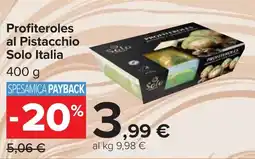 Carrefour Profiteroles al Pistacchio Solo Italia offerta