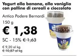 NaturaSì Yogurt alla banana, alla vaniglia con palline di cereali e cioccolato Antico Podere Bernardi offerta