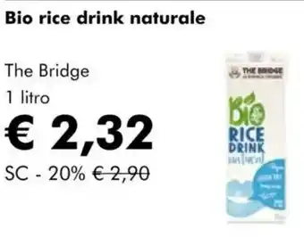 NaturaSì Bio rice drink naturale The Bridge offerta