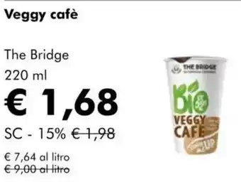 NaturaSì Veggy cafè The Bridge offerta