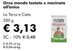 NaturaSì Orzo mondo tostato e macinato all'anice la terra e cielo offerta