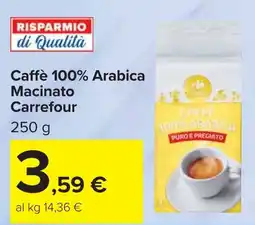 Carrefour Caffè 100% Arabica Macinato Carrefour offerta